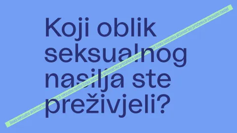 Pozivamo sve osobe koje su preživjele seksualno nasilje da ispune anketni upitnik